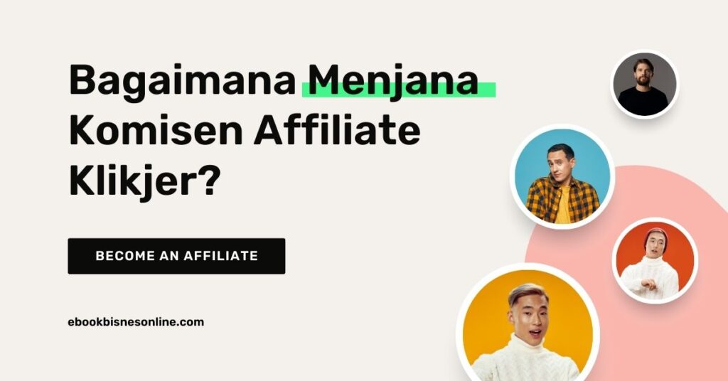 Bagaimana Menjana Komisen Affiliate Klikjer