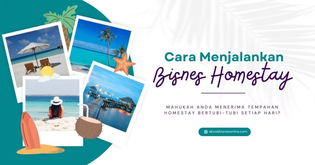 Cara Menjalankan Bisnes Homestay