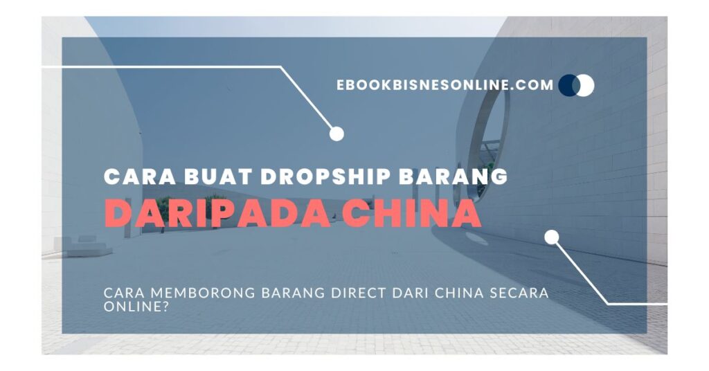 banner Cara Buat Dropship Barang Daripada China