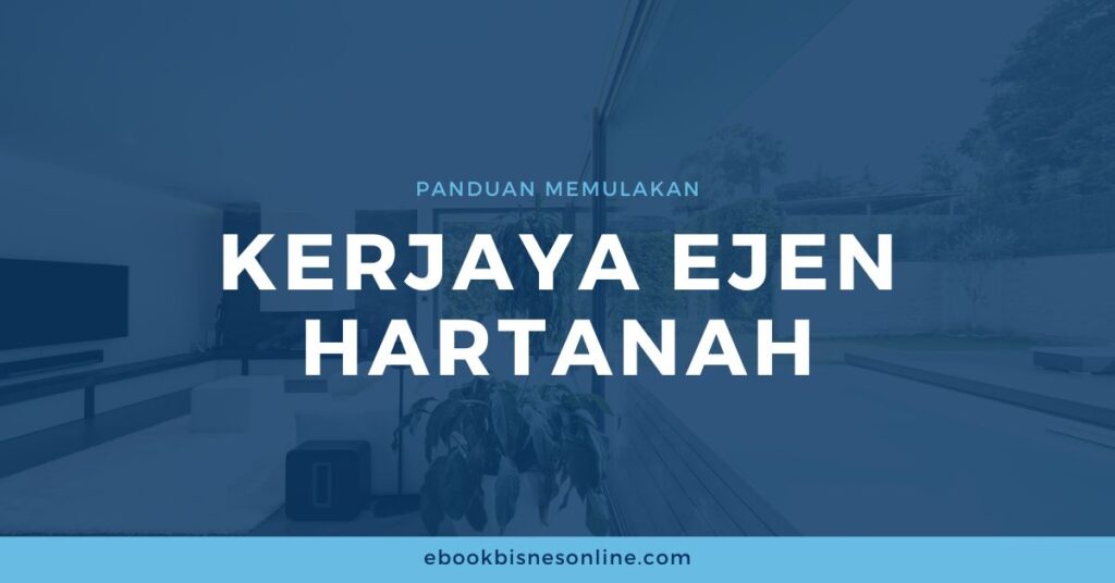 panduan memulakan kerjaya sebagai ejen hartanah